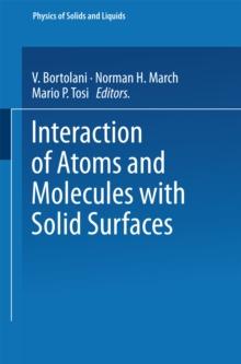 Interaction of Atoms and Molecules with Solid Surfaces