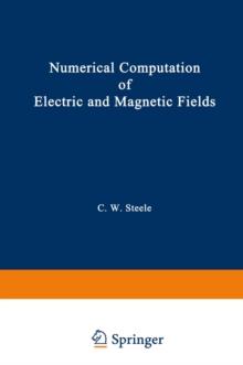 Numerical Computation of Electric and Magnetic Fields