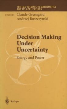 Decision Making Under Uncertainty : Energy and Power