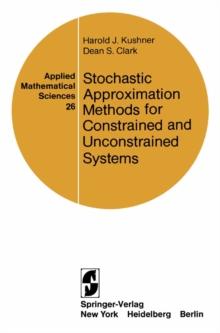 Stochastic Approximation Methods for Constrained and Unconstrained Systems