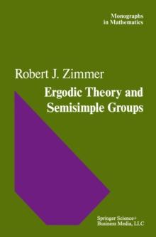 Ergodic Theory and Semisimple Groups