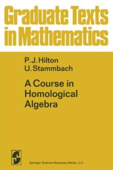 A Course in Homological Algebra