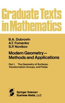 Modern Geometry - Methods and Applications : Part I. The Geometry of Surfaces, Transformation Groups, and Fields