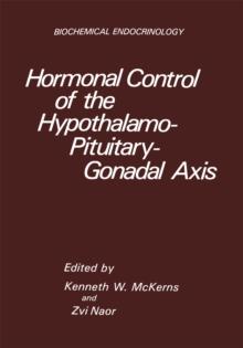 Hormonal Control of the Hypothalamo-Pituitary-Gonadal Axis