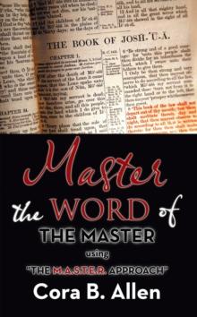 Master the Word of the Master : Using "The M.A.S.T.E.R. Approach"