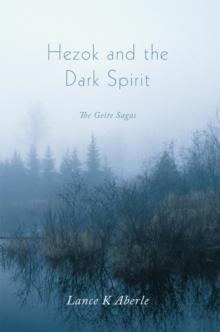 Hezok and the Dark Spirit : The Geite Sagas