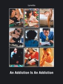 An Addiction Is an Addiction