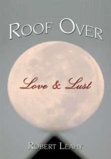 Roof over Love & Lust