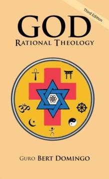 God: Rational Theology : 3Rd Edition