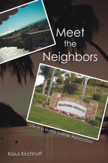 Meet the Neighbors : Life in a Home Owner Association