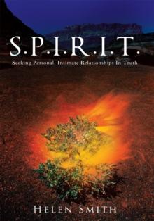 S.P.I.R.I.T. : Seeking Personal, Intimate Relationships in Truth