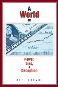 A World of Power, Lies, & Deception