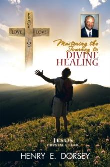 Mastering the Journey to Divine Healing