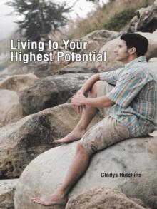 Living to Your Highest Potential