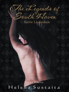 The Legends of South Haven  Spirit Unbroken : Second Edition