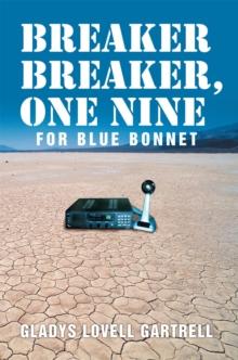 Breaker Breaker, One Nine for Blue Bonnet