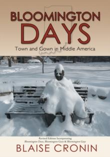 Bloomington Days : Town and Gown in Middle America