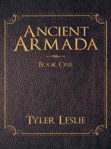 Ancient Armada : Book One