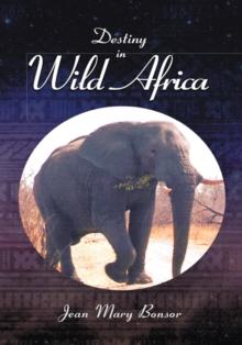 Destiny in Wild Africa