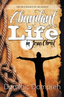 Abundant Life in Jesus Christ