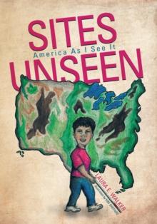 Sites Unseen : America as I See It