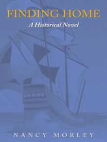 Finding Home : A Historical Novel