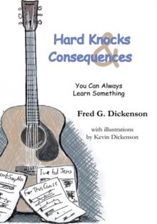 Hard Knocks and Consequences : You Can Always Learn Something