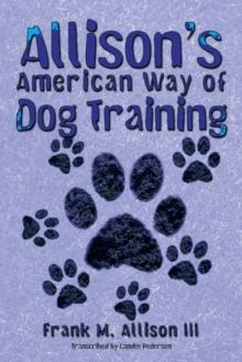 Allison'S  American Way of Dog Training