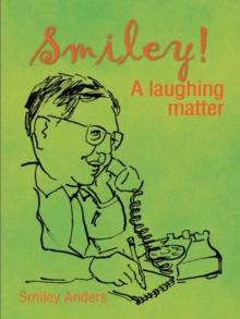 Smiley! : A Laughing Matter