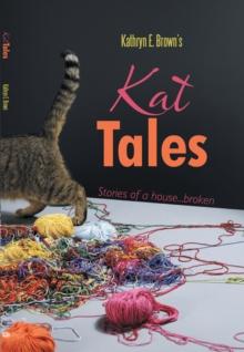 Kat Tales : Stories of a House...Broken