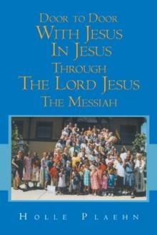 Door to Door with Jesus in Jesus Through the Lord Jesus the Messiah