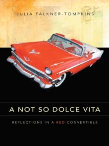 A Not so Dolce Vita : Reflections in a Red Convertible