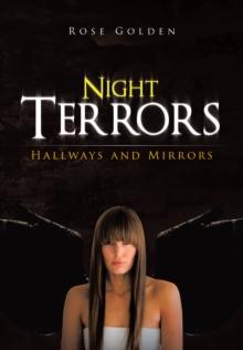 Night Terrors : Hallways and Mirrors