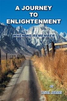 A Journey to Enlightenment : When We Remember