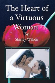 The Heart of a Virtuous Woman