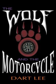 The Wolf and the Motorcycle