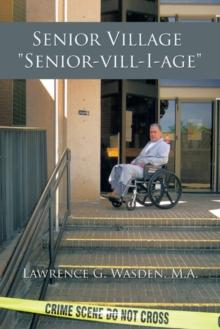 Senior Village   "Senior-Vill-I-Age"