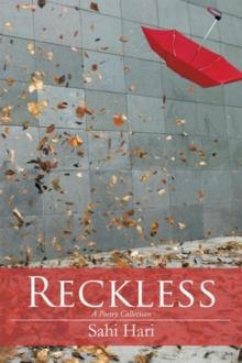 Reckless : A Poetry Collection