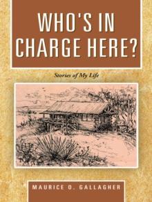 Who's in Charge Here? : Stories of My Life