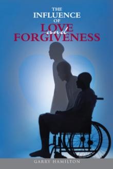 The Influence of Love and Forgiveness