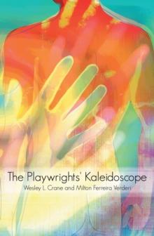 The Playwrights' Kaleidoscope