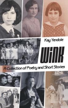 Wink : A Collection of Poetry and Short Stories