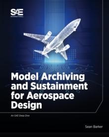 Model Archiving and Sustainment for Aerospace Design