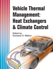 Vehicle Thermal Management : Heat Exchangers & Climate Control