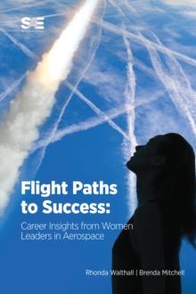 Flight Paths to Success : Career Insights from Women Leaders in Aerospace