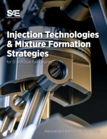 Injection Technologies and Mixture Formation Strategies For Spark Ignition and Dual-Fuel Engines