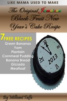 The  Original Jamaican Black Fruit New Year's Cake Recipe