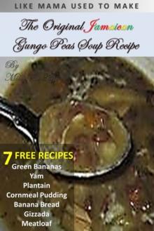 The  Original Jamaican Gungo Peas Soup Recipe