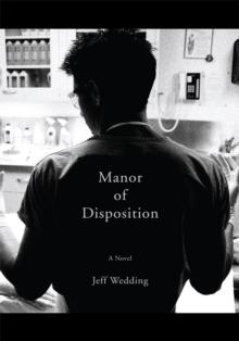 Manor of Disposition : A Novel