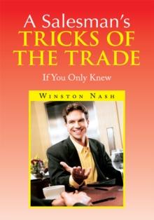 A Salesman's Tricks of the Trade : If You Only Knew